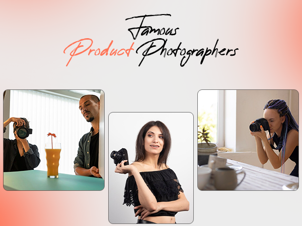 Famous Product Photographers