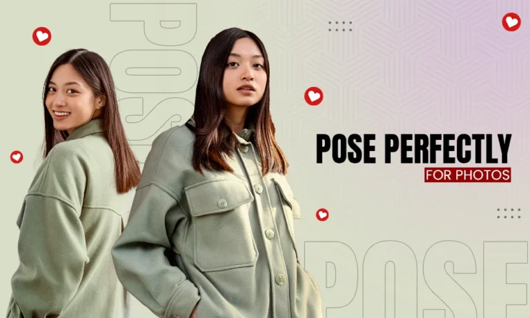 Pose Perfectly for Photos