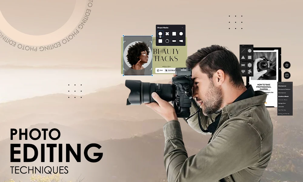 Photo editing techniques